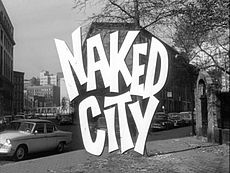 230px-Title_Card_to_Naked_City_(TV_Series_1958-1963)
